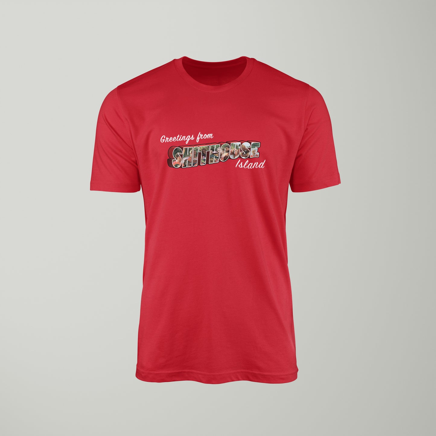 Greetings From Sh**house Island T-shirt